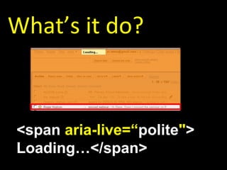 What’s it do? <span   aria-live=“ polite " > Loading…</span> 