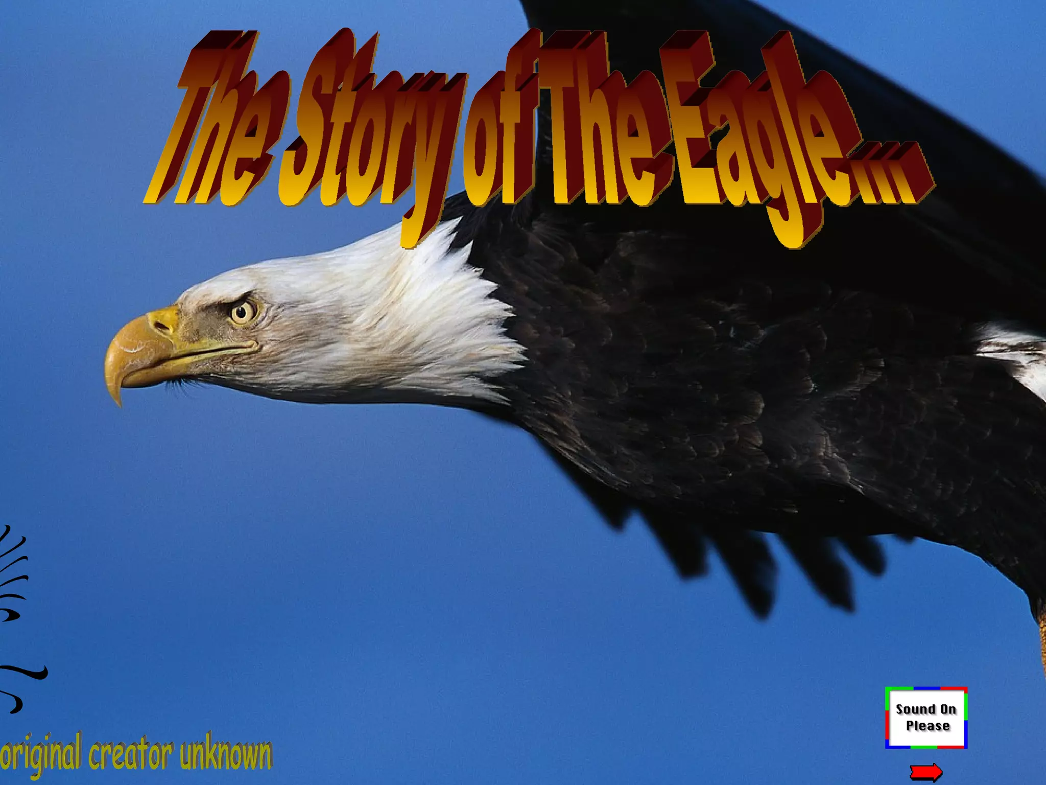 The Story of The Eagle… original creator unknown