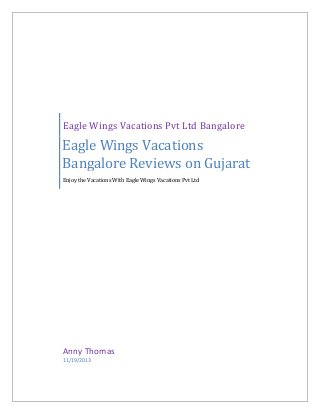 Eagle Wings Vacations Pvt Ltd Bangalore

Eagle Wings Vacations
Bangalore Reviews on Gujarat
Enjoy the Vacations With Eagle Wings Vacations Pvt Ltd

Anny Thomas
11/19/2013

 