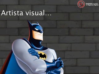 Artista visual…
 