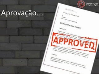 Aprovação…
 