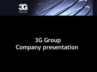 3G GroupCompany presentation  