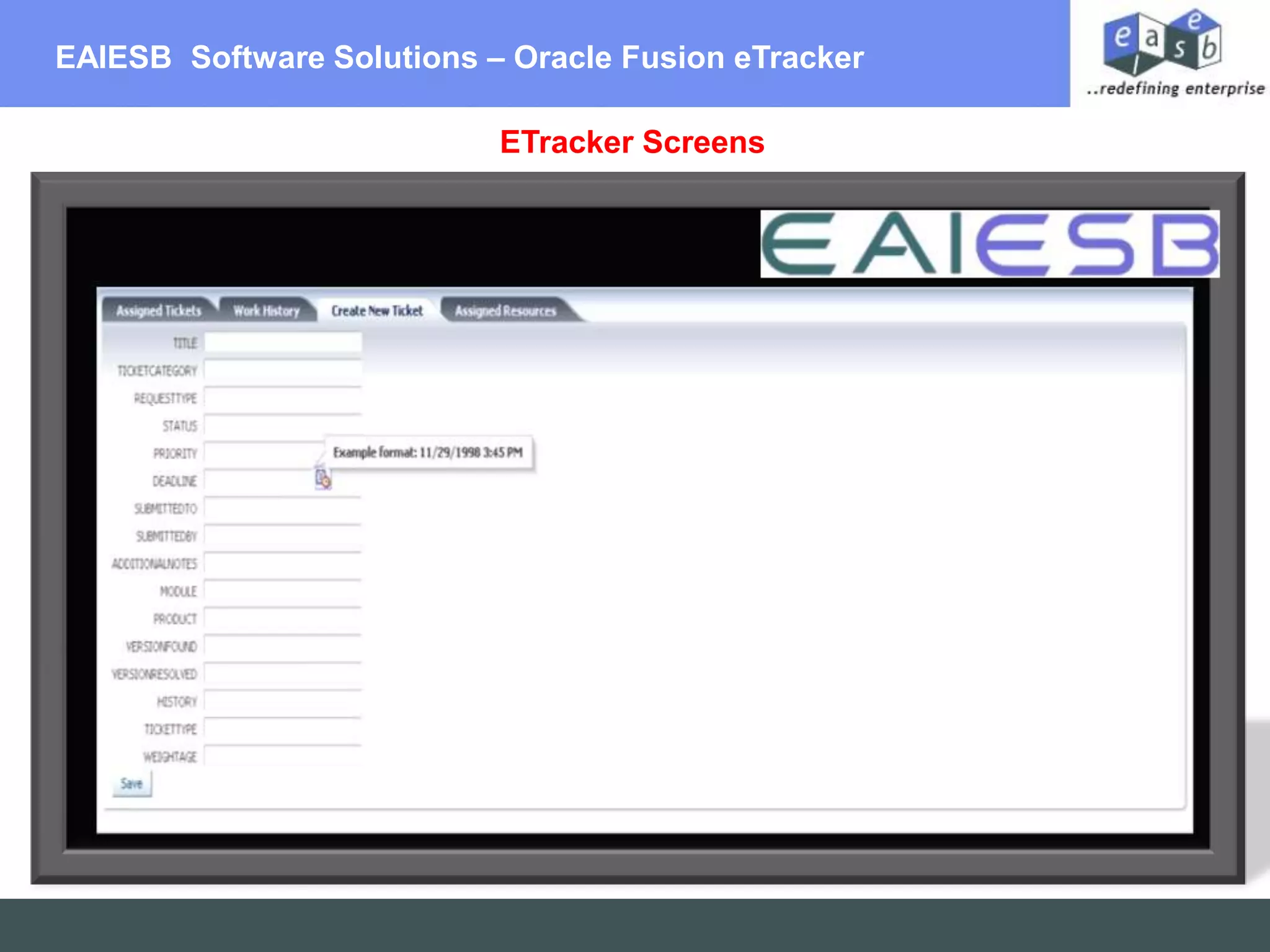 EAIESB  Software Solutions – Oracle Fusion eTracker  ETracker Screens
