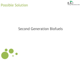 Eai presentation on second generation biofuels bangalore dec 2009 | PPT
