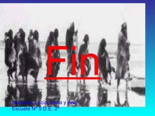 Fin Alumnas: Lucía, Mora y Ana Escuela Nº 5 D.E. 2º