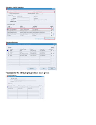 To associate the attribute group with an asset group:
 
