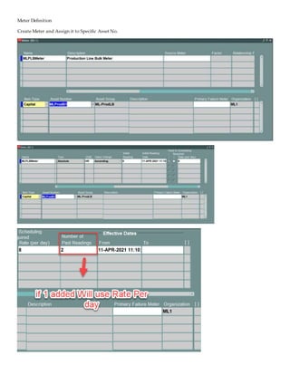 Meter Definition
Create Meter and Assign it to Specific Asset No.
 