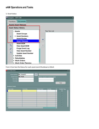 eAM Operations and Tasks
1- Assetstatus
From itCan See the Statusfor each asseteventShutdownorWork
 