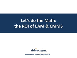 Let’s do the Math: the ROI of EAM & CMMS 