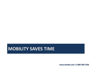 Mobility saves time