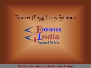 Eamcet (Engg.) 2015 Syllabus
 