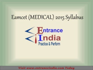 Eamcet (MEDICAL) 2015 Syllabus
 