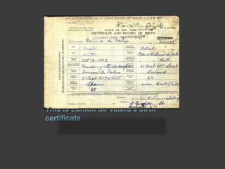 This is Eamon de Valera’s birth
certificate
 