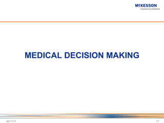 MEDICAL DECISION MAKING 06/11/11 