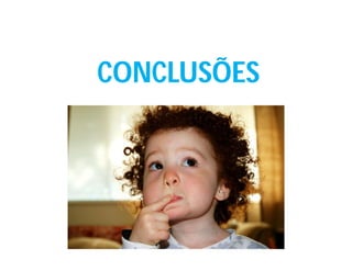 CONCLUSÕES
 
