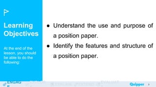 EAP-11_12_UNIT-9_LESSON-1_Features-and-Purposes-of-a-Position-Paper-1.pptx