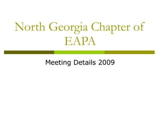 North Georgia Chapter of EAPA Meeting Details 2009 