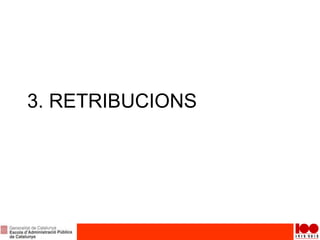 3. RETRIBUCIONS
 