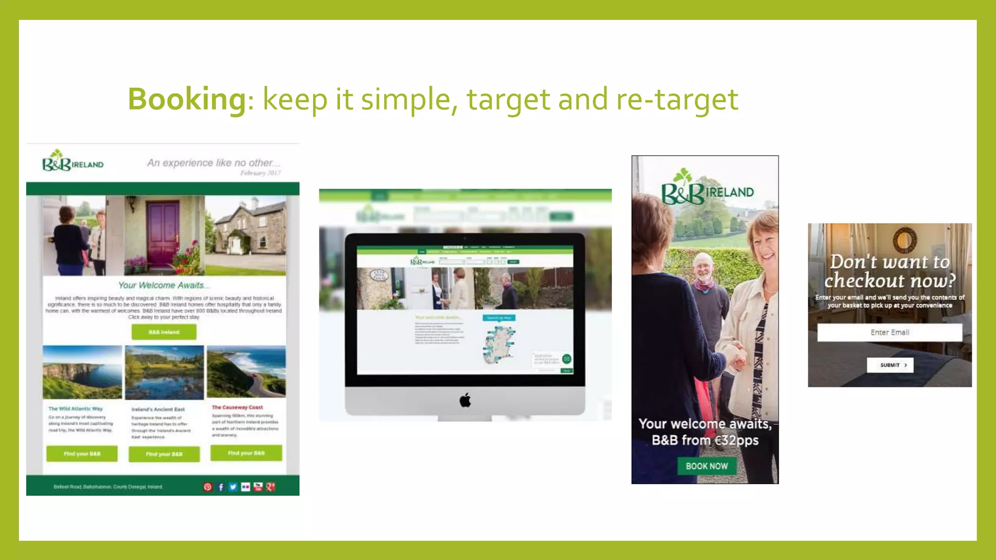 Booking: keep it simple, target and re-target
