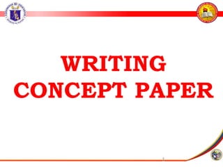 1
WRITING
CONCEPT PAPER
 