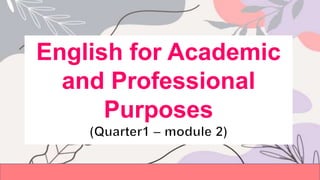 English for Academic
and Professional
Purposes
 