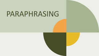 PARAPHRASING
 