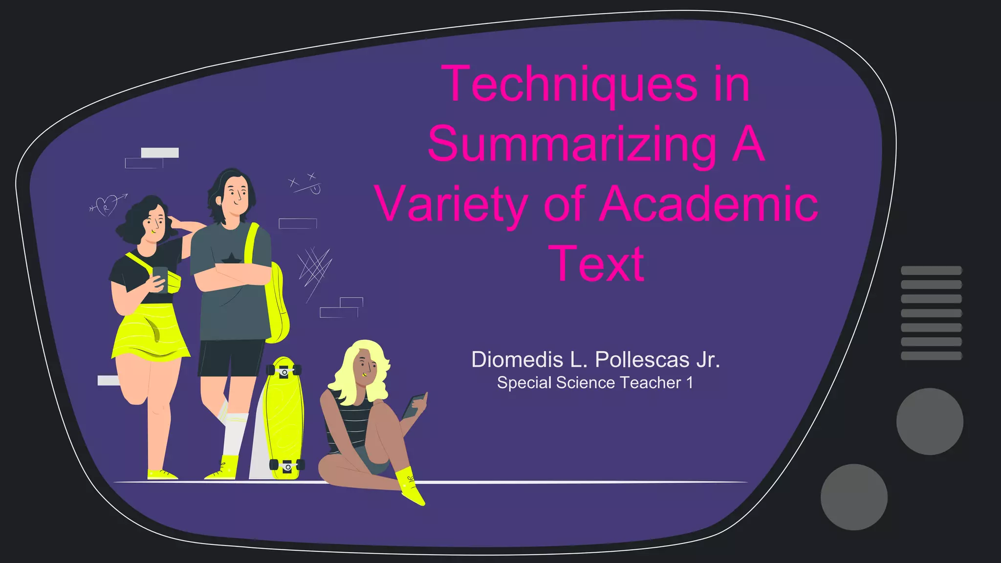 EAPP TECHNIQUES IN SUMMARIZING A VARIETY OF ACADEMIC TEXT.pptx
