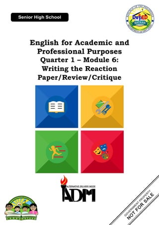English for Academic and
Professional Purposes
Quarter 1 – Module 6:
Writing the Reaction
Paper/Review/Critique
 