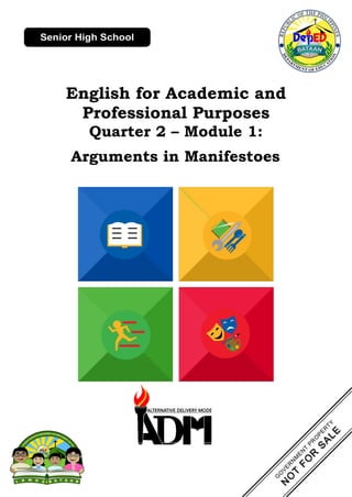English for Academic and
Professional Purposes
Quarter 2 – Module 1:
Arguments in Manifestoes
 