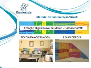 Material de Padronização Visual:
 