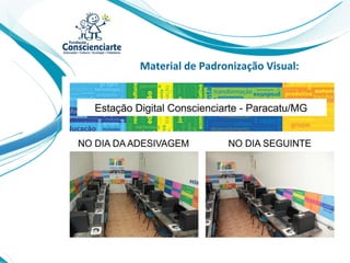 Material de Padronização Visual:
 