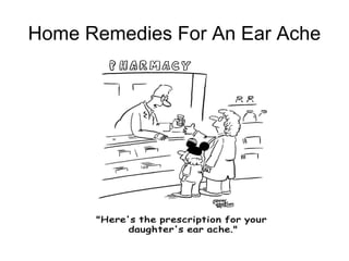 Home Remedies For An Ear Ache 