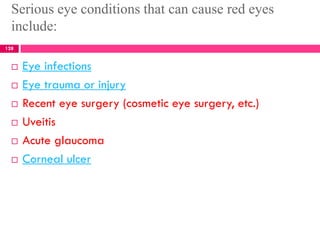 What causes a discharge in a red
eye?
 Exudation/transudation form conjunctival vessels
 Due to over production of tears...