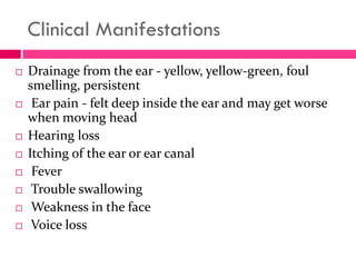 Diagnosis
 Ear inspection:- the canal appears red and
swollen in well-developed cases.
 In fungal infections, hair like ...