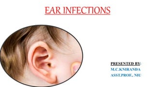 EAR INFECTIONS
 