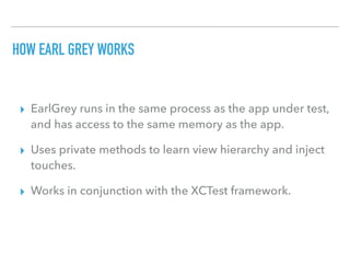 EARL GREY API
▸ Interaction APIs
▸ Synchronization APIs
▸ Other Top Level APIs
 