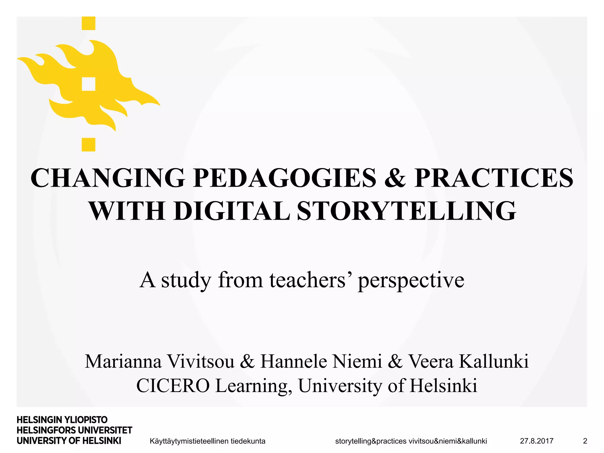 Changing pedagogies & practices with digital storytelling | PPT