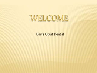 Earl's Court Dentist
 