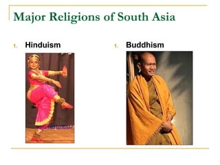 Major Religions of South Asia Hinduism Buddhism 