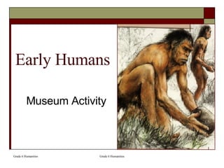 Early Humans Museum Activity 
