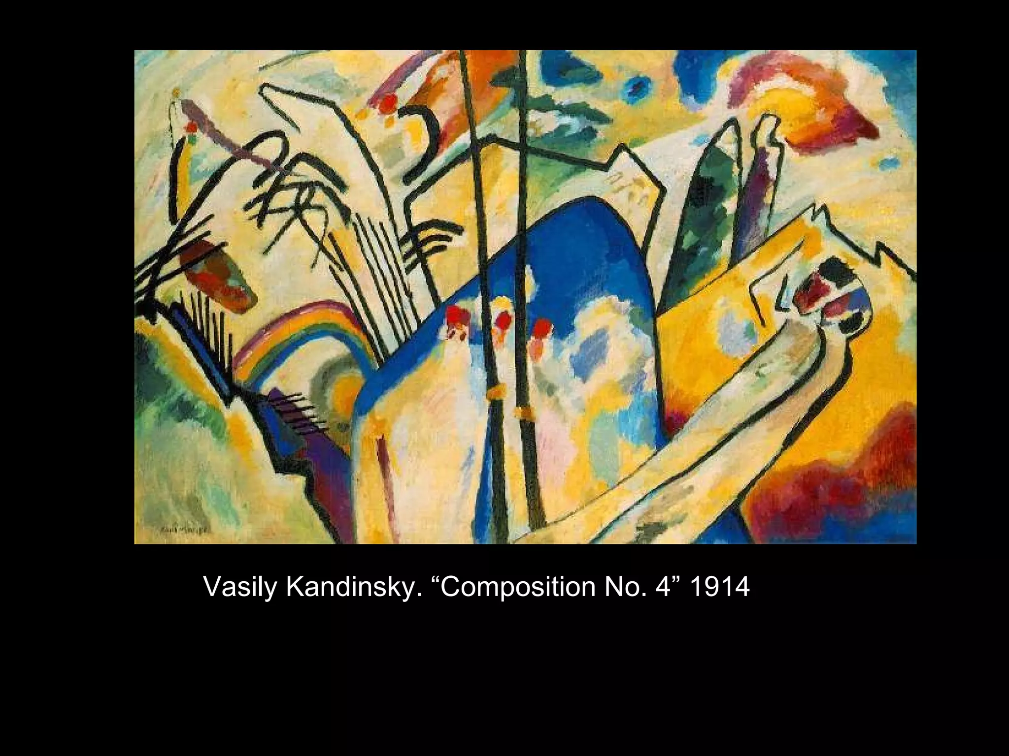 Vasily Kandinsky. “Composition No. 4” 1914 