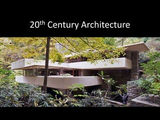 20th Century Architecture
 