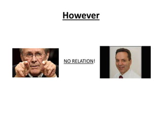 However
NO RELATION!
 