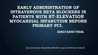 Neo Blocker Early Intravenous Beta-Blockers in Patients With ST-Segment Elevation ...
