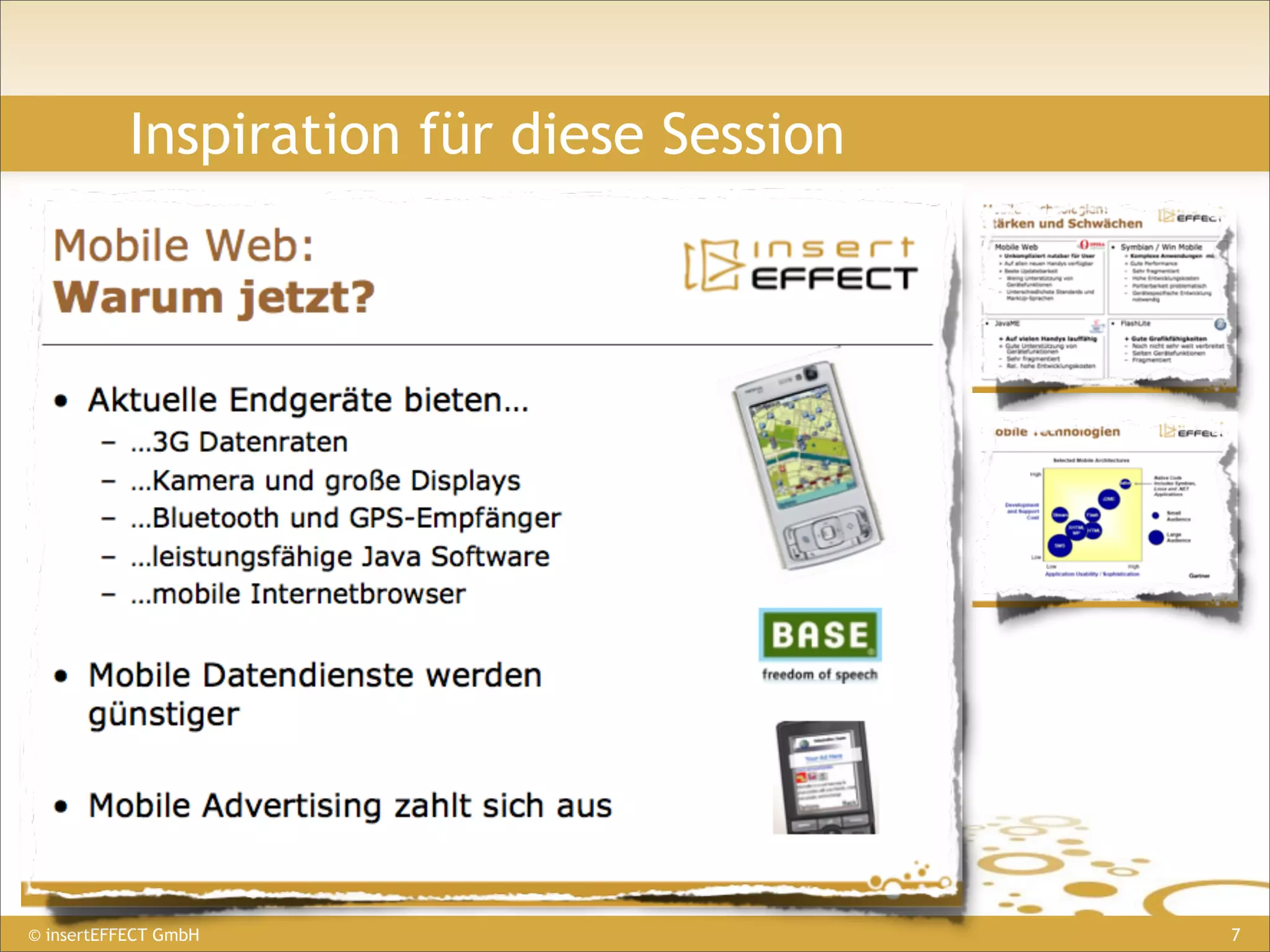 Inspiration für diese Session




© insertEFFECT GmbH                        7
 