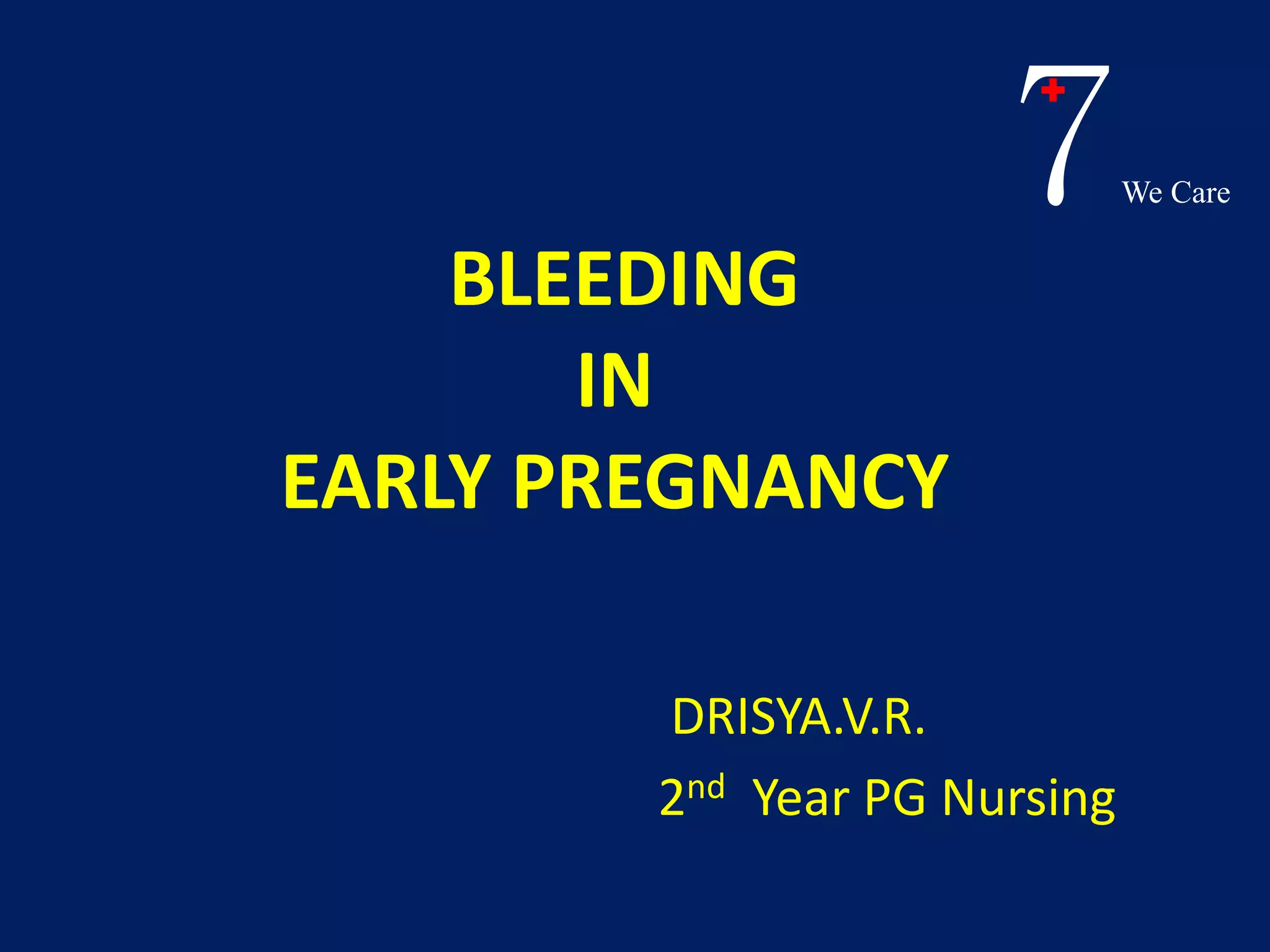 Bleeding in early pregnancy | PPTX