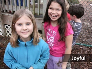 Joyful

 