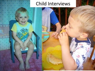 Child Interviews 