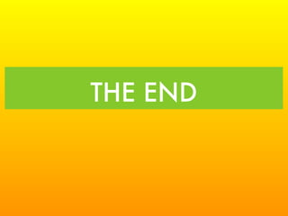 THE END
 