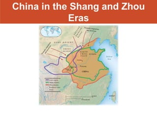 China in the Shang and Zhou
            Eras
 